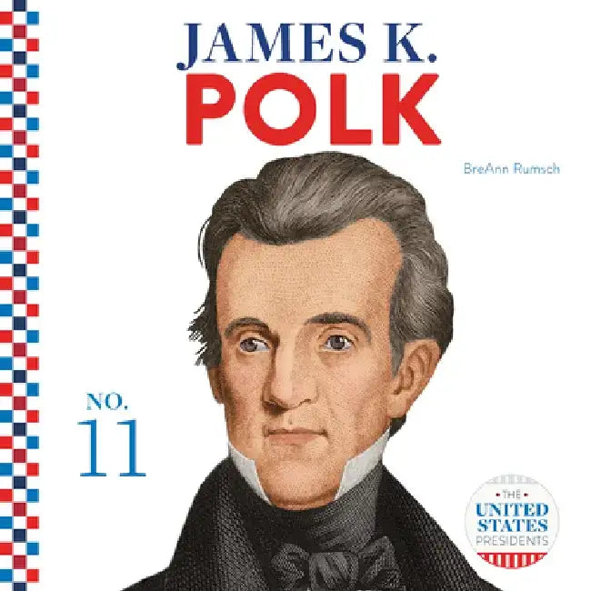 James K. Polk by Breann Rumsch