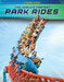World's Fastest Park Rides by S. L. Hamilton