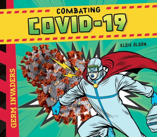 Combating Covid-19 by Elsie Olson