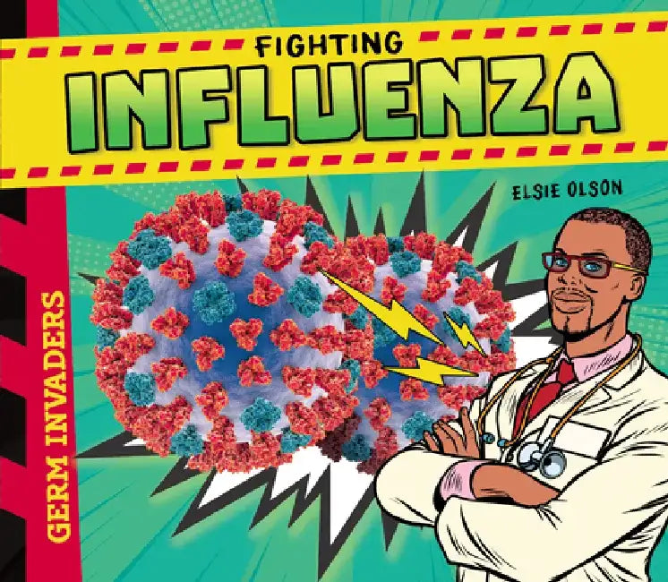 Fighting Influenza by Elsie Olson