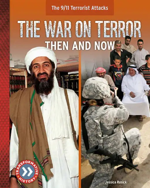 The War on Terror: Then and Now by Jessica Rusick