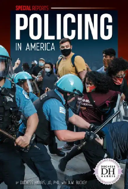 Policing in America by Duchess Harris