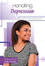 Handling Depression by Miller Marie-Therese Ph. D.