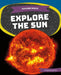 Explore the Sun by Emma Huddleston