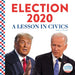 Election 2020:: A Lesson in Civics by Bailey J. Russell