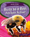 Busy as a Bee: Are Bees Active?: Are Bees Active? by Marne Ventura