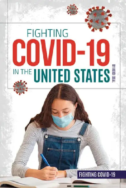 Fighting Covid-19 in the United States by Heidi Deal