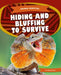Hiding and Bluffing to Survive by Parker Holmes