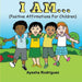 I Am...: Positive Affirmations for Children by Ayesha Rodriguez