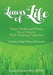 Leaves of Life, Select Medicinal Plants from Guyana with healing Properties Volume 2 Single Plants and Formulas by Kazembe O. Bediako
