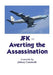 JFK-Averting the Assassination by Johnny Counterfit