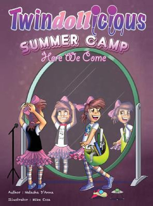 Summer Camp Here we come by Natasha D'Anna, Michael Essa
