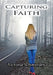 Capturing Faith by Victoria Schwimley