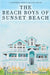 The Beach Boys of Sunset Beach: A Kindred Spirit Mailbox Legacy Story by Jacqueline DeGroot