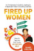 Fired Up Women: An Entrepreneur's Guide in Leading an Independent Sales Consulting Business by Diane Collins