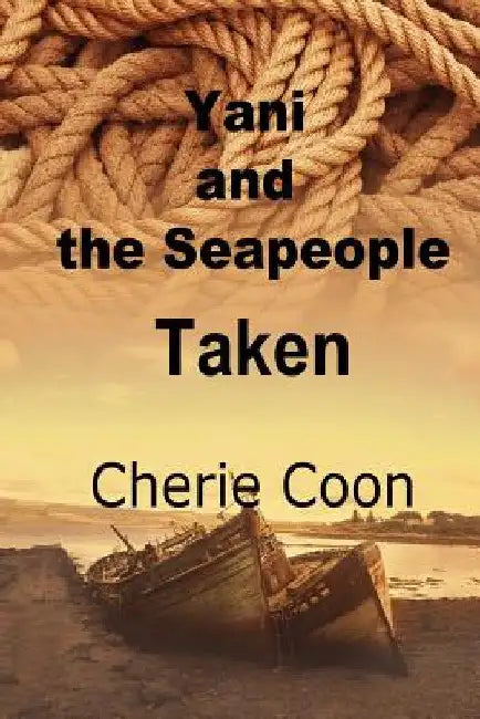 Yani and the Seapeople: Taken by Cherie Coon