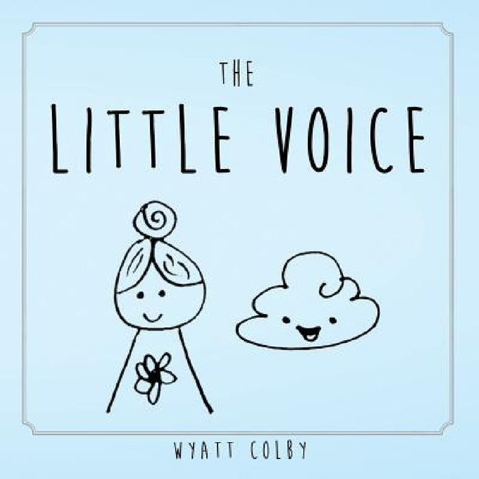 The Little Voice by Wyatt Allan Colby