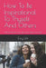 How to Be Inspirational to Thyself and Others: Nurturing the True You One Day at a Time by Livy LIV