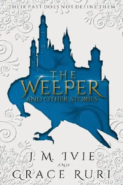 The Weeper and Other Stories by J. M. Ivie