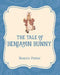 The Tale of Benjamin Bunny by Beatrix Potter