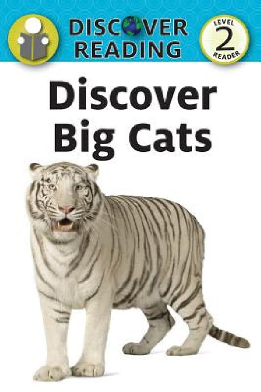 Discover Big Cats by Katrina Streza