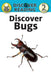 Discover Bugs: Level 2 Reader by Amanda Trane