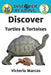 Discover Turtles & Tortoises by Victoria Marcos