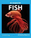 My Favorite Pet: Fish by Victoria Marcos