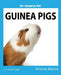 My Favorite Pet: Guinea Pigs by Victoria Marcos