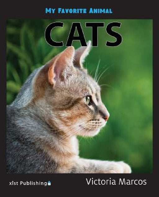 My Favorite Animal: Cats by Victoria Marcos