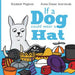 If a Dog Could Wear a Hat by Elizabeth Maginnis, Annie Dwyer Internicola