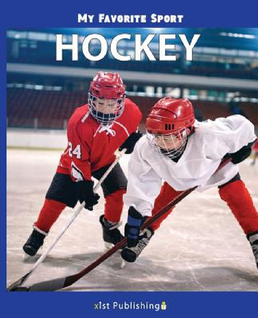 My Favorite Sport: Hockey by Nancy Streza