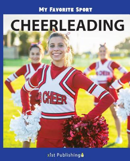 My Favorite Sport: Cheerleading by Nancy Streza