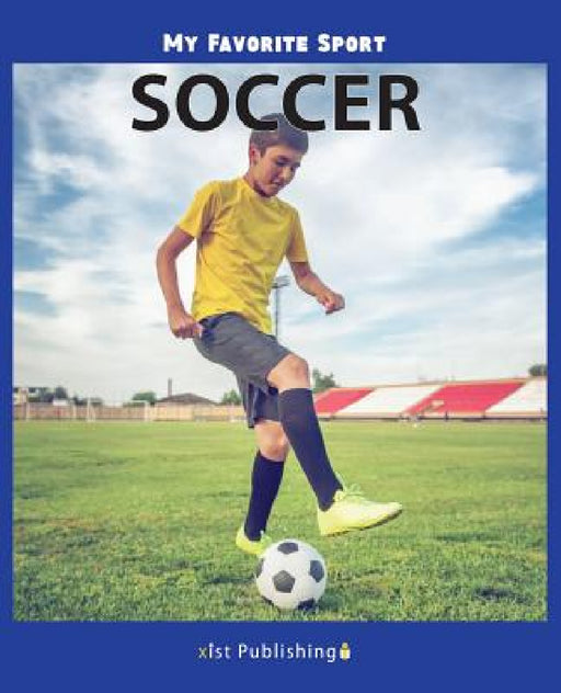 My Favorite Sport: Soccer by Nancy Streza