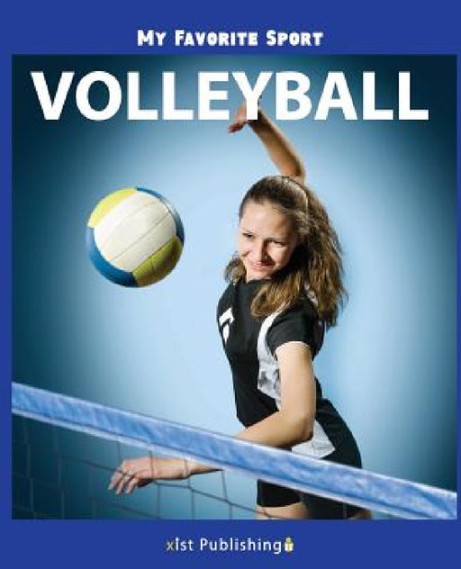 My Favorite Sport: Volleyball by Nancy Streza