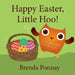 Happy Easter, Little Hoo! by Brenda Ponnay
