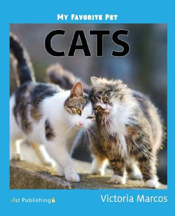 My Favorite Pet: Cats by Victoria Marcos