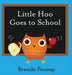 Little Hoo Goes to School by Brenda Ponnay, Brenda Ponnay