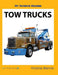 My Favorite Machine: Tow Trucks by Victoria Marcos