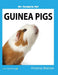 My Favorite Pet: Guinea Pigs by Victoria Marcos
