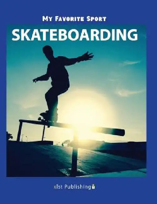 My Favorite Sport: Skateboarding by Nancy Streza