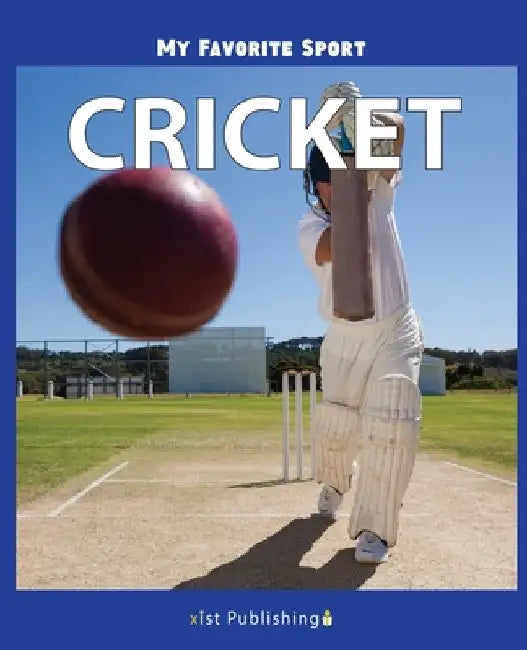 My Favorite Sport: Cricket by Nancy Streza