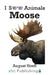 Moose by August Hoeft