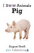 Pig by August Hoeft