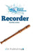 Recorder by Matilda James