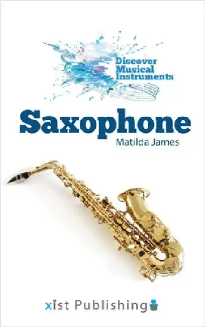 Saxophone by James, Matilda