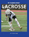 My Favorite Sport: Lacrosse by Nancy Streza