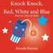 Knock Knock, Red, White, and Blue! by Brenda Ponnay