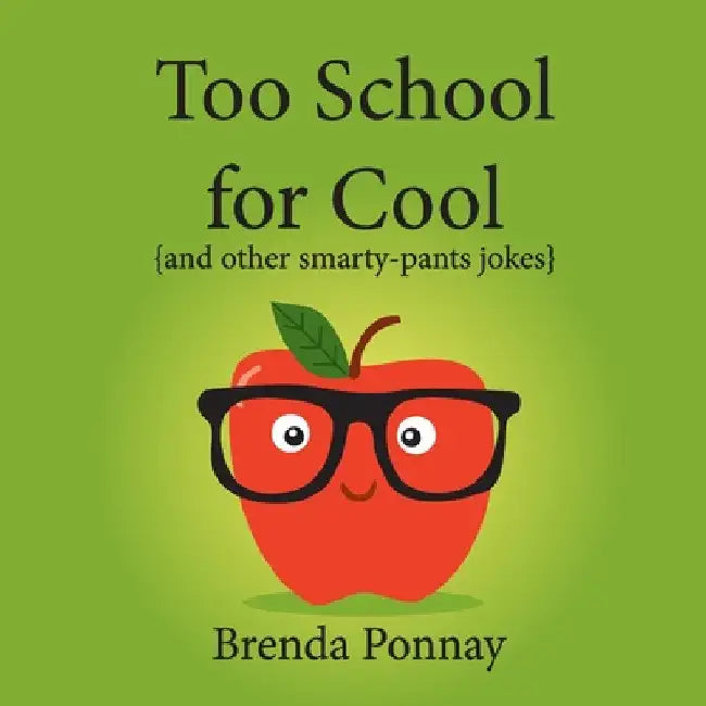 Too School for Cool by Brenda Ponnay