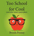 Too School for Cool by Brenda Ponnay